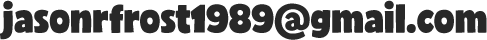 jasonrfrost1989@gmail.com
